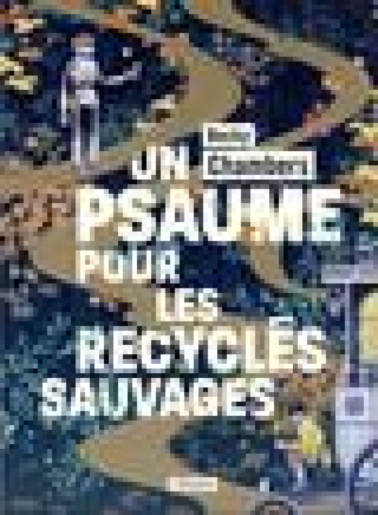 HISTOIRES DE MOINE ET DE ROBOT - T01 - UN PSAUME POUR LES RECYCLES SAUVAGES - CHAMBERS BECKY - ATALANTE