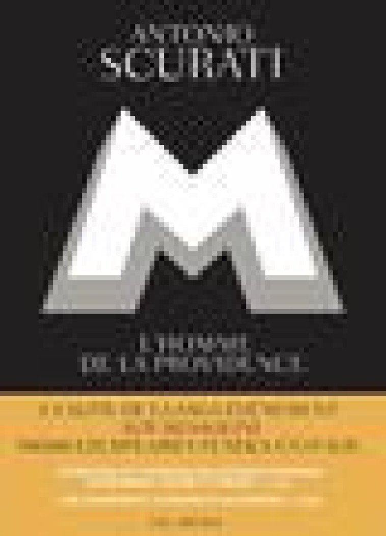 M, L-HOMME DE LA PROVIDENCE - SCURATI ANTONIO - ARENES