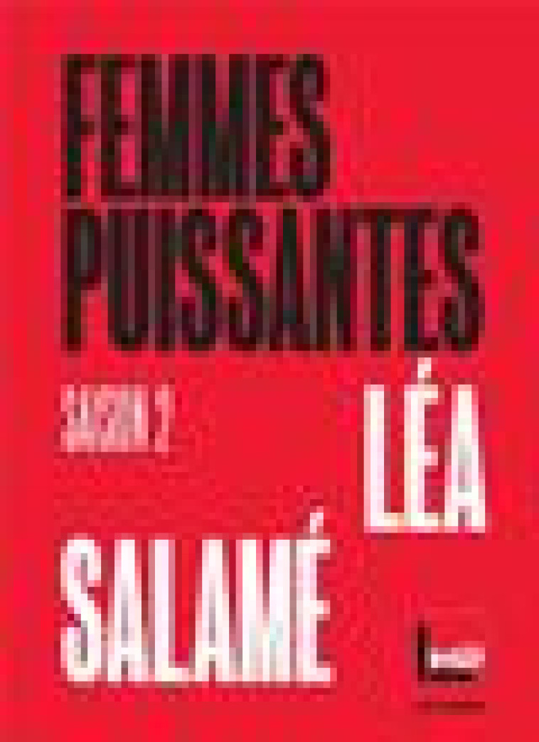 FEMMES PUISSANTES - SAISON 2 - SALAME LEA - ARENES