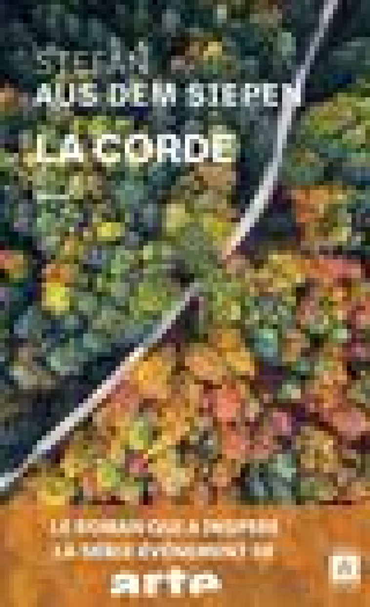 LA CORDE (NOUVELLE EDITION) - AUS DEM SIEPEN S. - ARCHIPOCHE