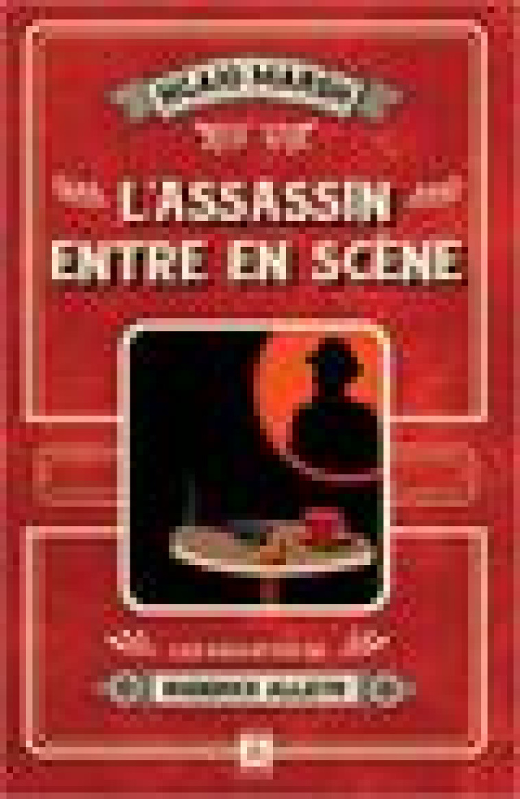 L-ASSASSIN ENTRE EN SCENE - LES ENQUETES DE RODERICK ALLEYN - MARSH NGAIO - ARCHIPOCHE