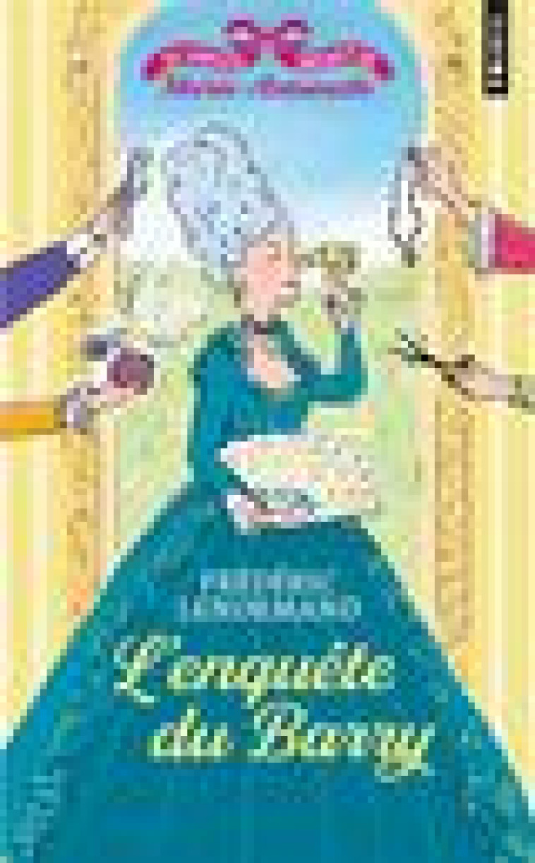 L-ENQUETE DU BARRY - AU SERVICE SECRET DE MARIE-ANTOINETTE, VOL.1 - LENORMAND FREDERIC - POINTS