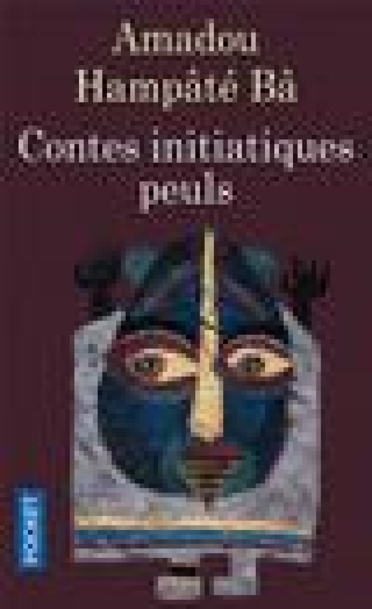 CONTES INITIATIQUES PEULS - HAMPATE BA AMADOU - POCKET