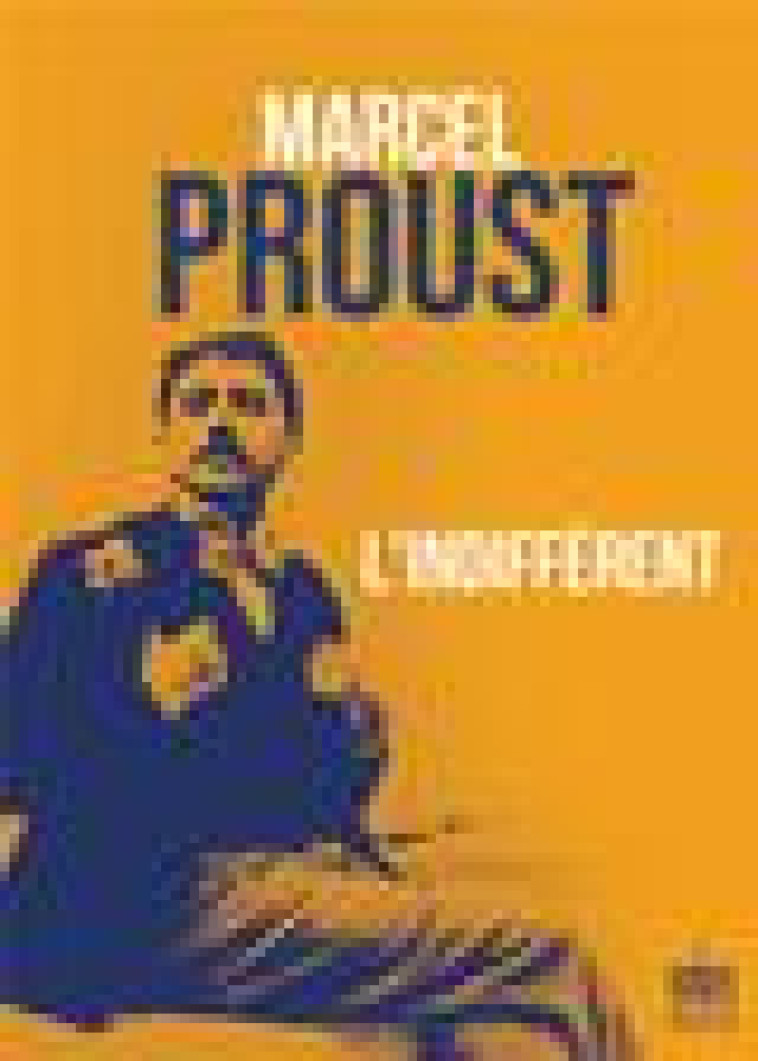 L-INDIFFERENT - PROUST MARCEL - 1001 NUITS