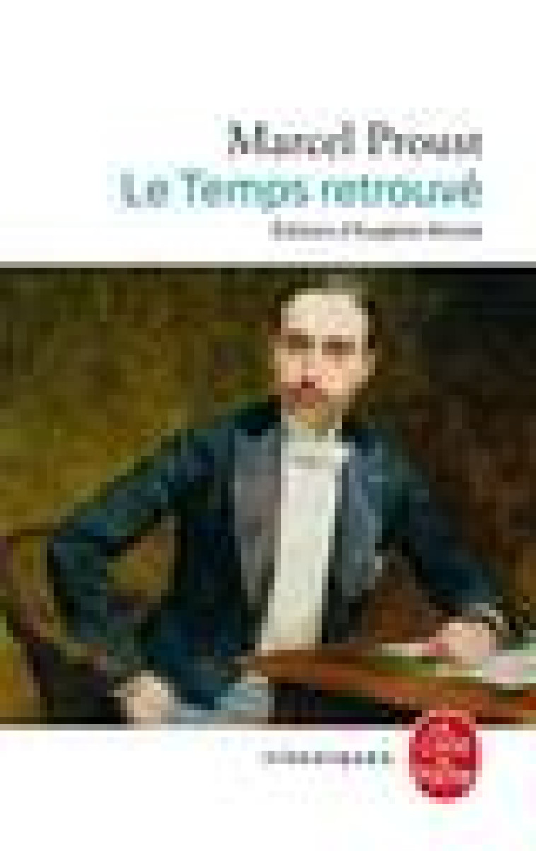 LE TEMPS RETROUVE - PROUST MARCEL - LGF/Livre de Poche