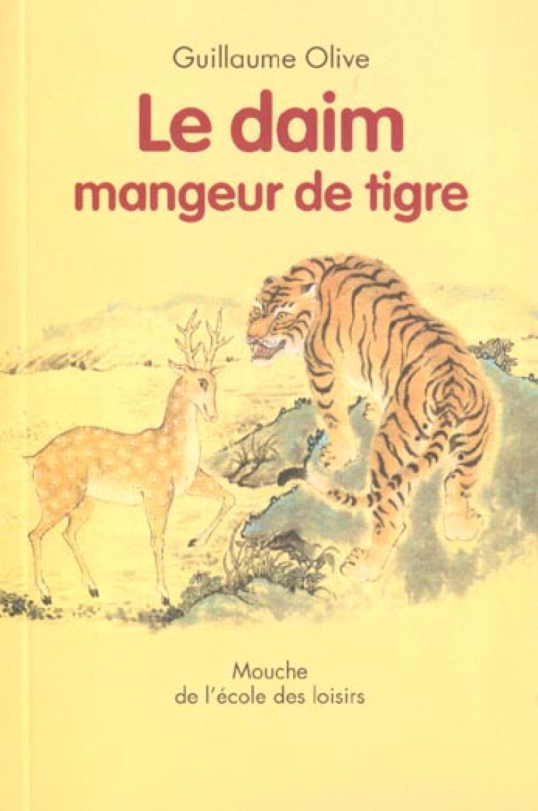 LE DAIM MANGEUR DE TIGRE -  ZHIHONG, HE - EDL