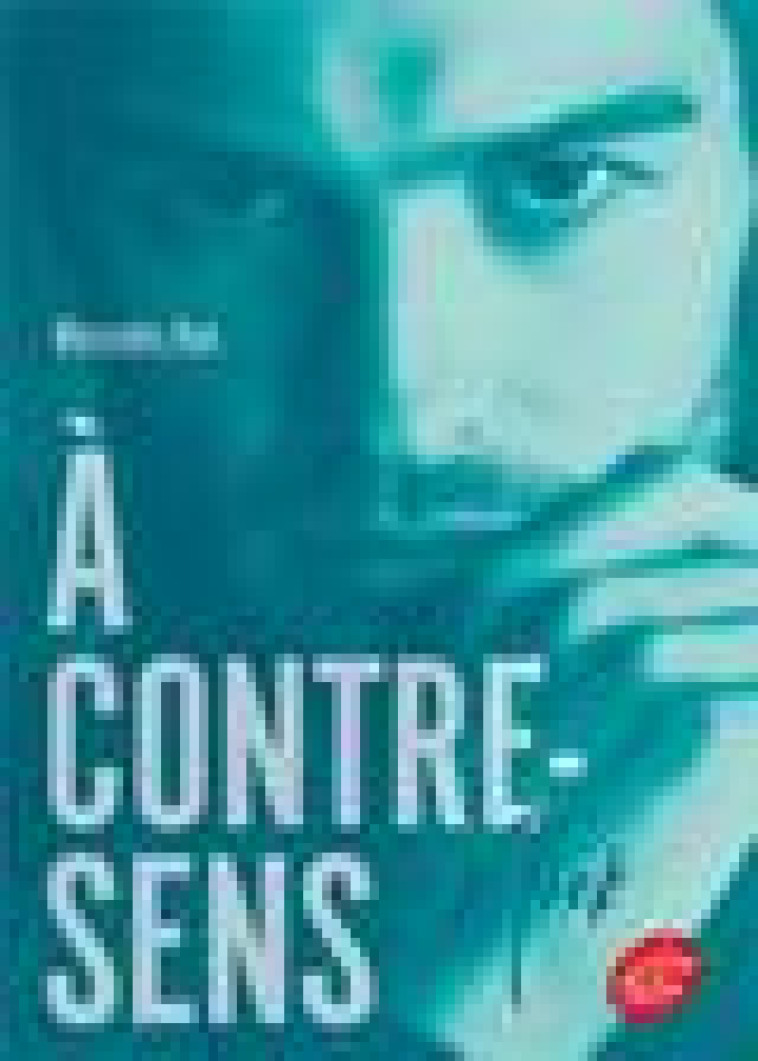 A CONTRE-SENS - TOME 2 - NICK - RON MERCEDES - HACHETTE