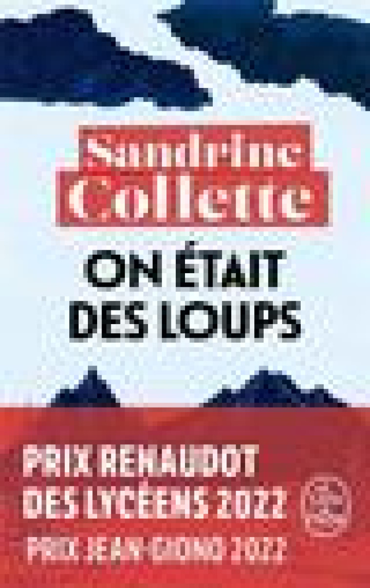 ON ETAIT DES LOUPS - COLLETTE SANDRINE - LGF/Livre de Poche