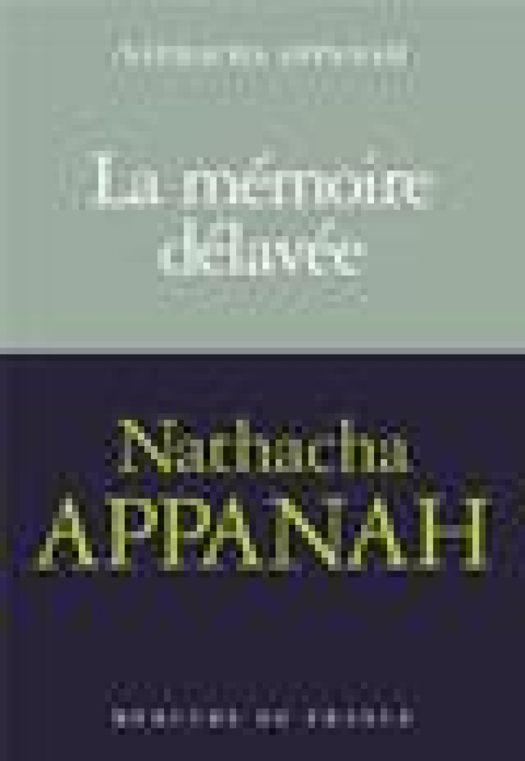 LA MEMOIRE DELAVEE - APPANAH NATHACHA - NC