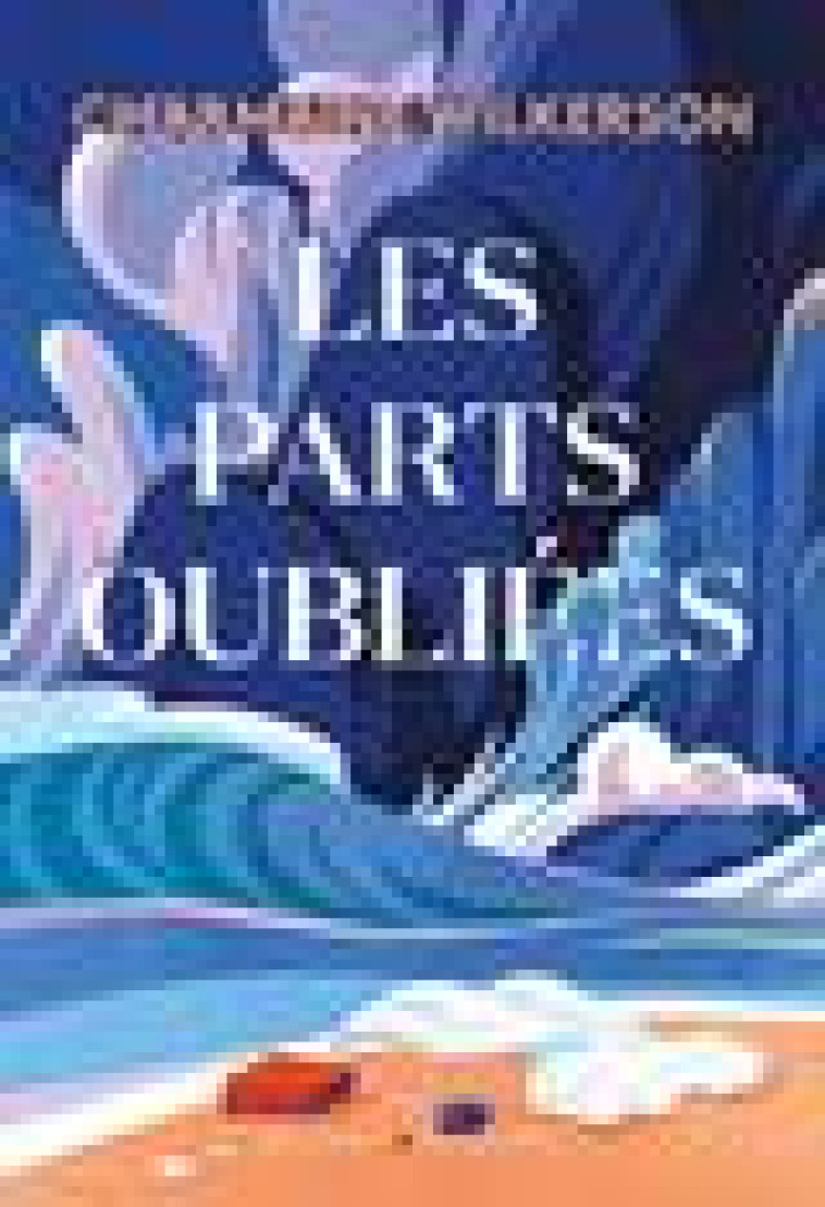 LES PARTS OUBLIEES - WILKERSON, CHARMAINE - BUCHET CHASTEL