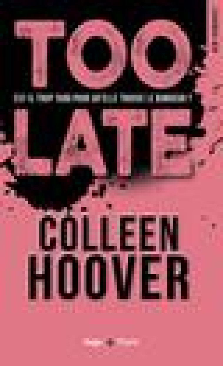 TOO LATE - HOOVER COLLEEN - HUGO JEUNESSE