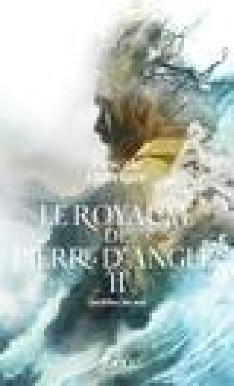 LE ROYAUME DE PIERRE D-ANGLE - VOL02 - LES FILLES DE MAI - QUIVIGER PASCALE - GALLIMARD