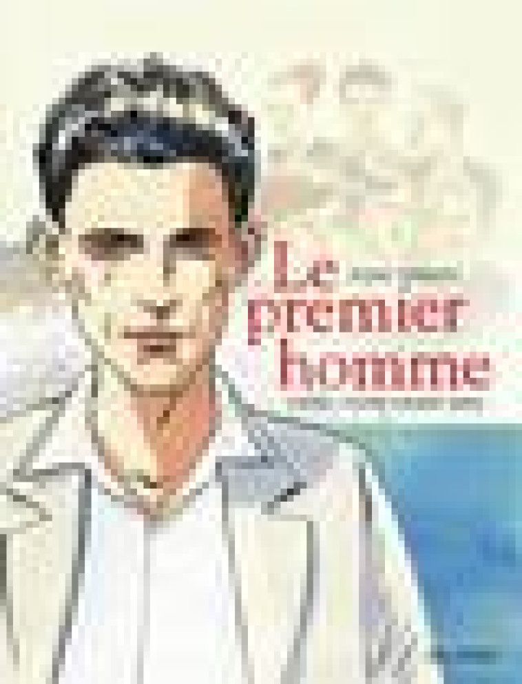 LE PREMIER HOMME - CAMUS/FERRANDEZ - GALLIMARD