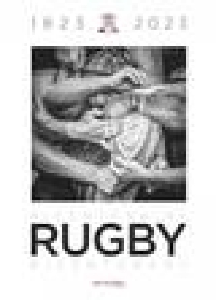 BICENTENAIRE RUGBY 1823-2023 - LIVRE-CATALOGUE BILINGUE - COLLECTIF - EN EXERGUE