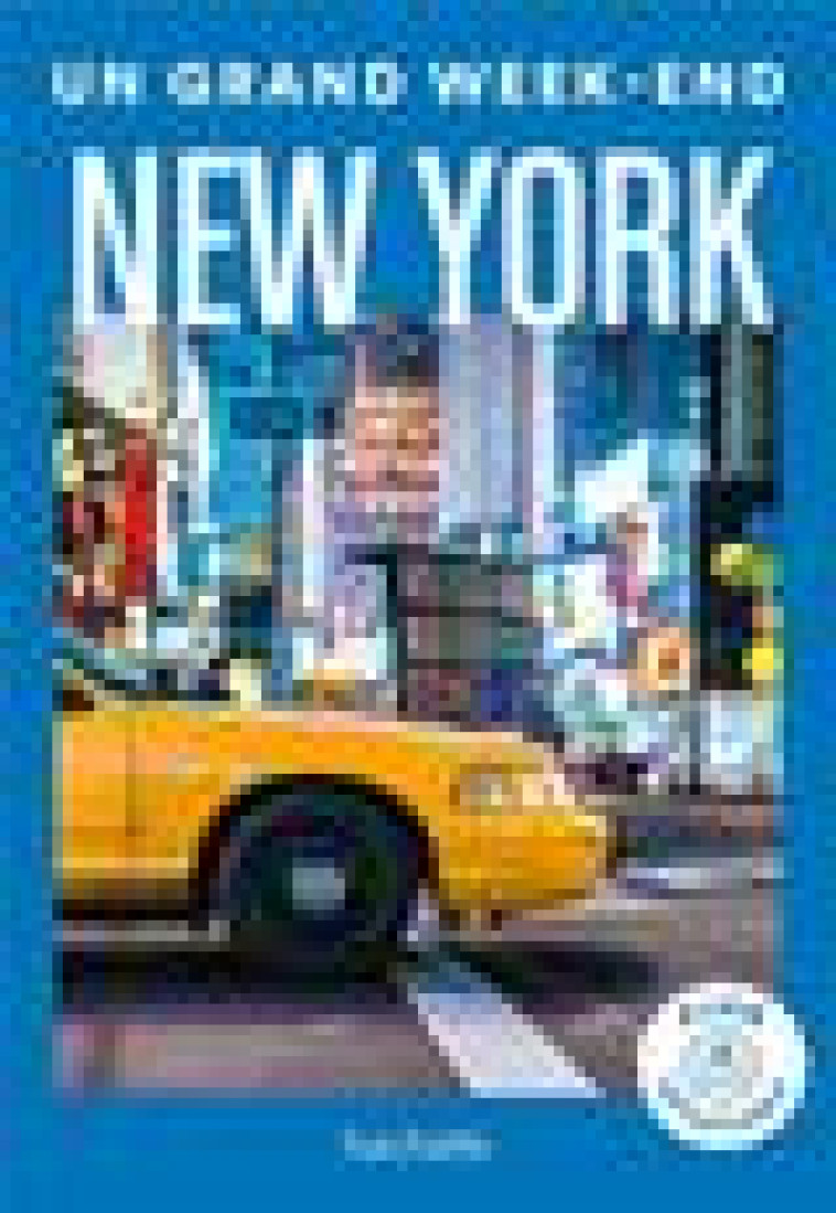 NEW YORK UN GRAND WEEK-END - COLLECTIF - HACHETTE