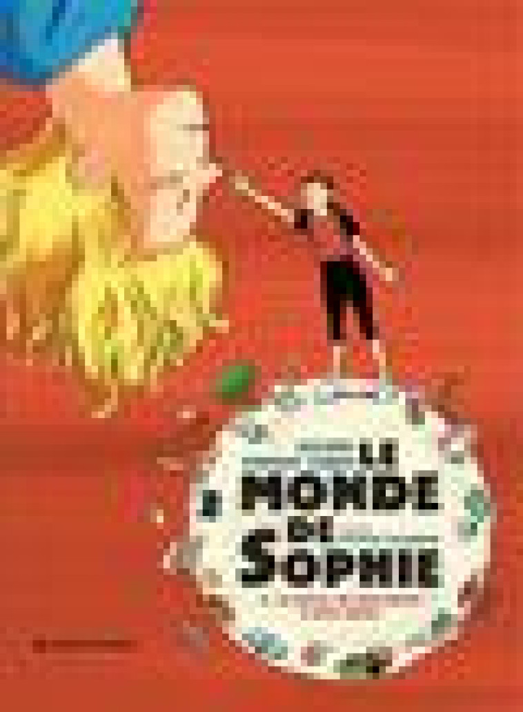 LE MONDE DE SOPHIE - LA PHILO, DE DESCARTES A NOS JOURS - TOME 2 - GAARDER/ZABUS/NICOBY - ALBIN MICHEL