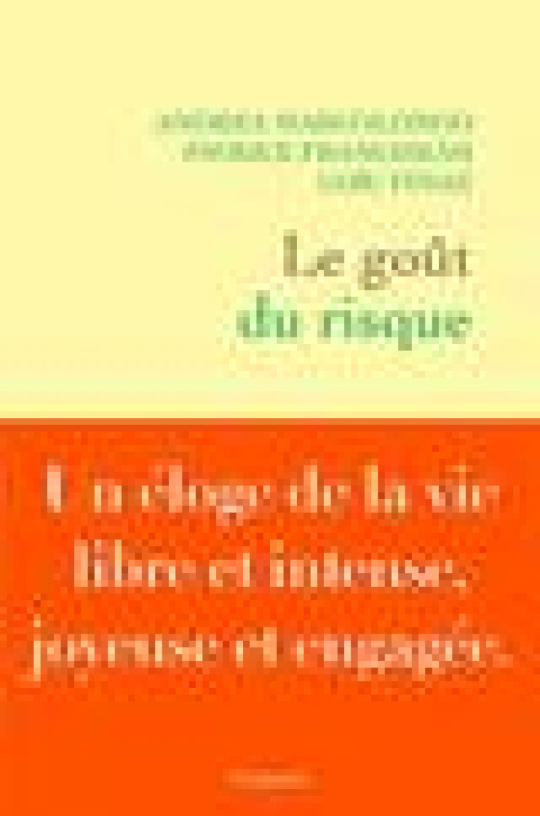 LE GOUT DU RISQUE - MARCOLONGO/FINAZ - GRASSET