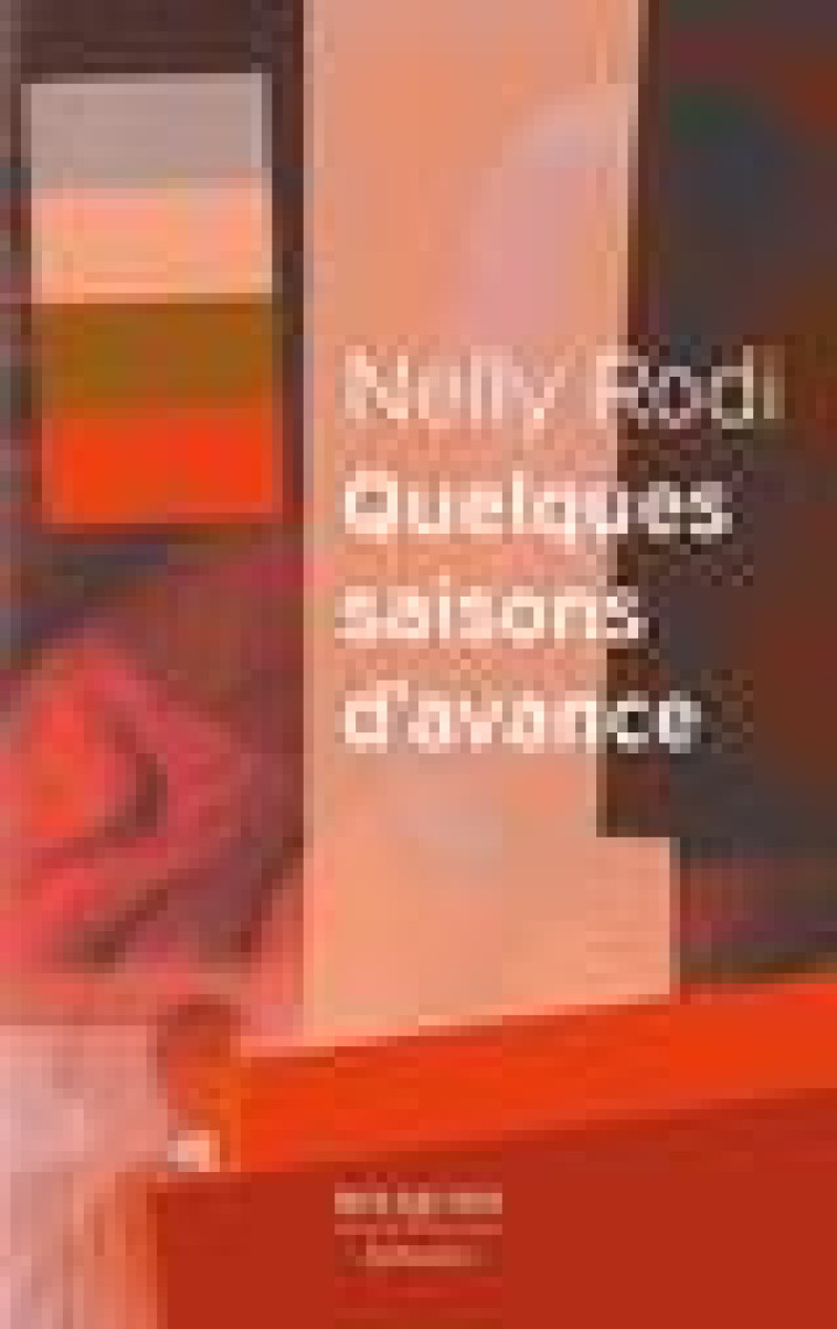 QUELQUES SAISONS D-AVANCE - RODI NELLY - BOUQUINS