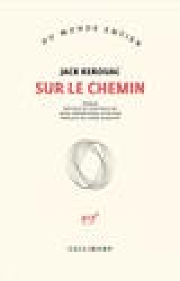 SUR LE CHEMIN - KEROUAC/KAMOUN - GALLIMARD