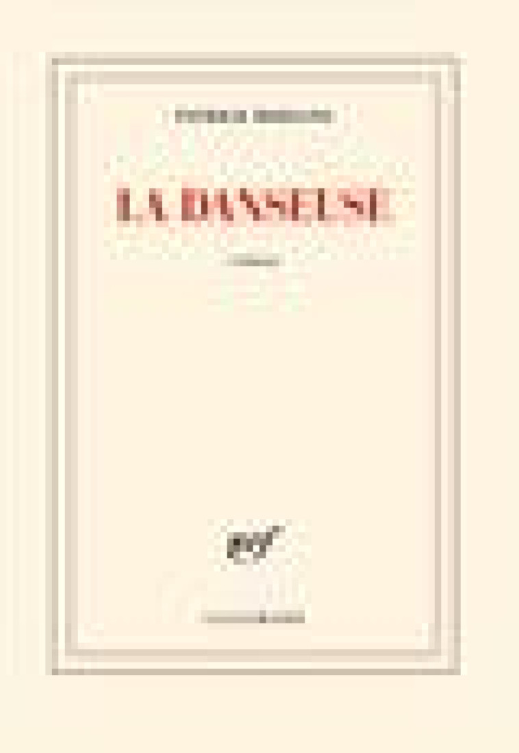 LA DANSEUSE - MODIANO PATRICK - GALLIMARD