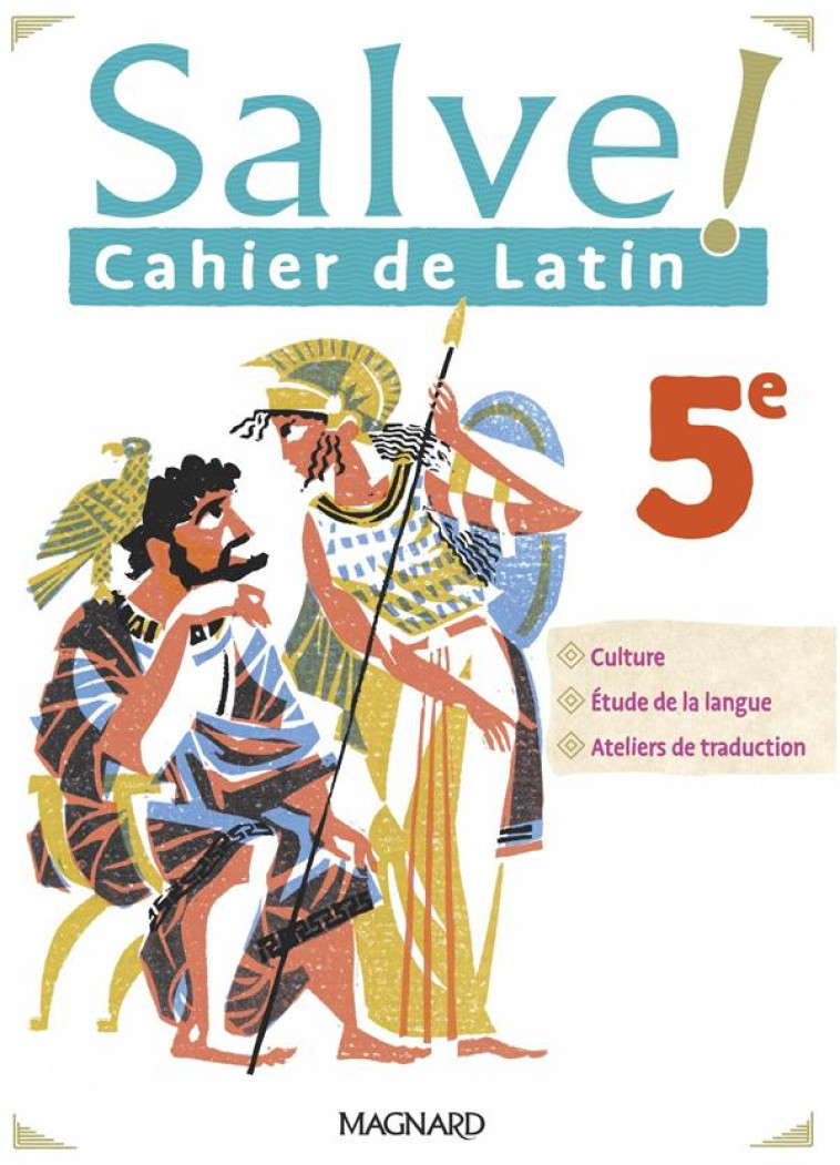 SALVE ! LATIN 5E (2022) - CAHIER - BERTHELIER - MAGNARD