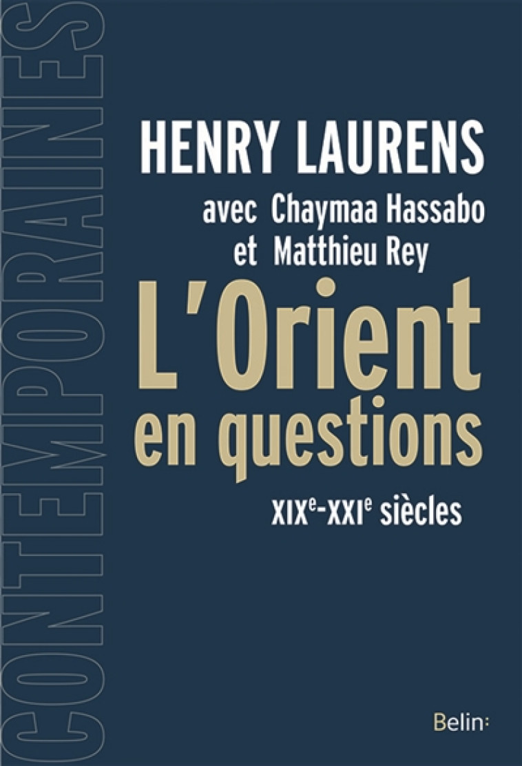 L'ORIENT EN QUESTIONS  -  XIXE-XXIE SIECLE - Hassabo Chaymaa - Belin