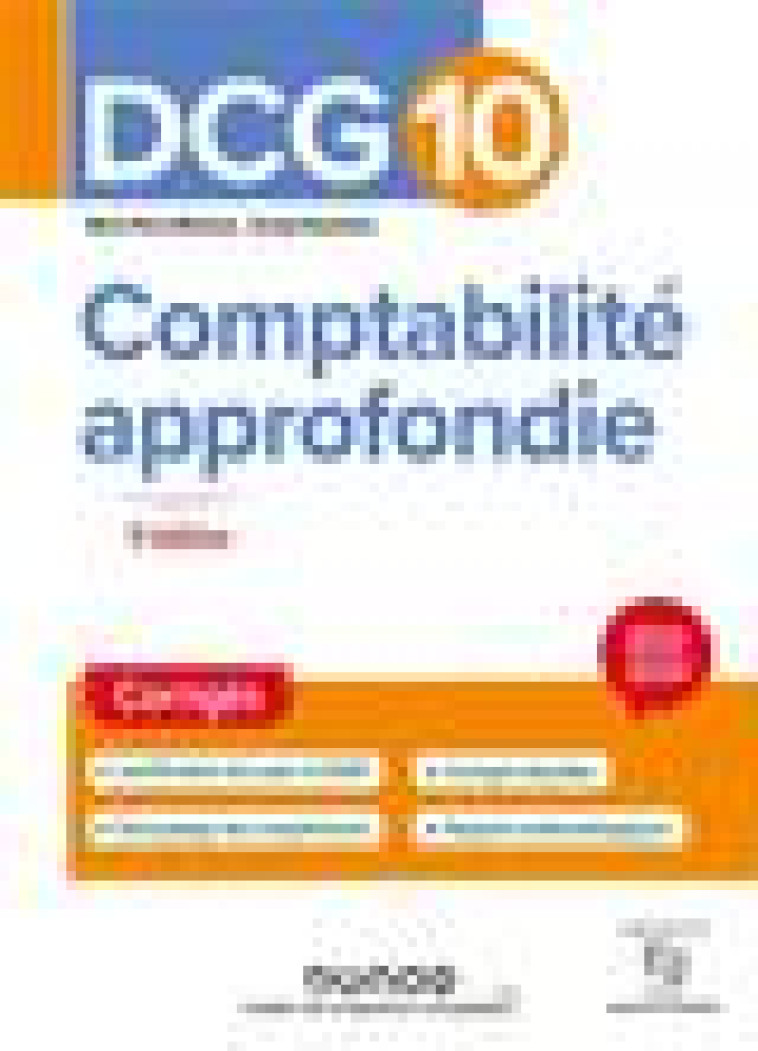 DCG 10 : COMPTABILITE APPROFONDIE  -  CORRIGES (EDITION 2023/2024) - MAIRESSE/DESENFANS - DUNOD