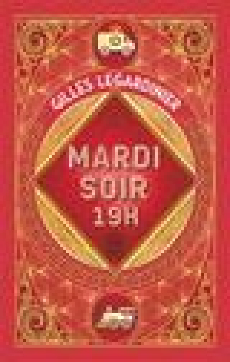 MARDI SOIR, 19 H - EDITION COLLECTOR - LEGARDINIER GILLES - J'AI LU