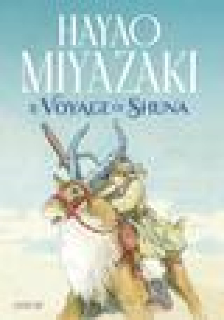 LE VOYAGE DE SHUNA - MIYAZAKI HAYAO - SARBACANE