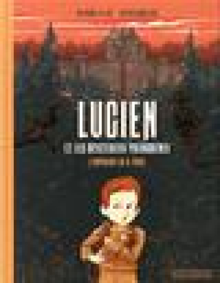 LUCIEN ET LES MYSTERIEUX PHENOMENES - VOL01 - L-EMPREINTE DE H. PRICE - PICHON/HORELLOU - CASTERMAN