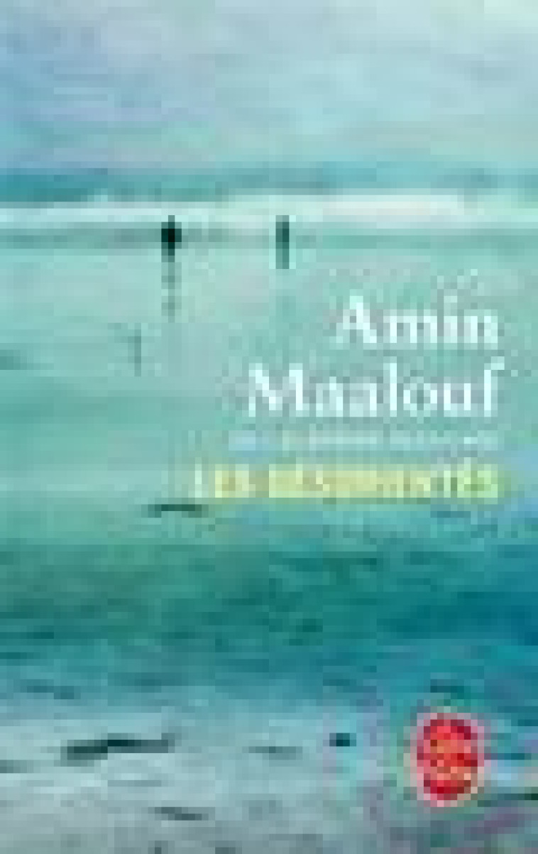 LES DESORIENTES - MAALOUF AMIN - Le Livre de poche