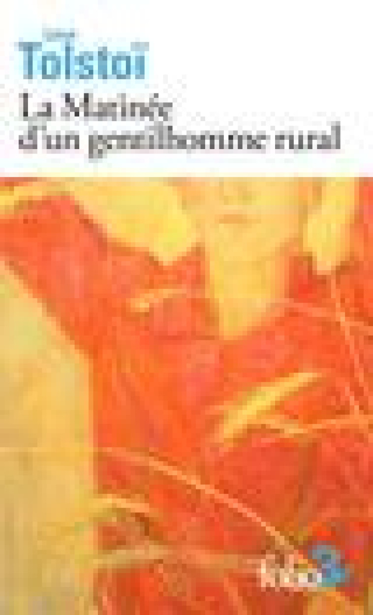 LA MATINEE D-UN GENTILHOMME RURAL - TOLSTOI LEON - GALLIMARD