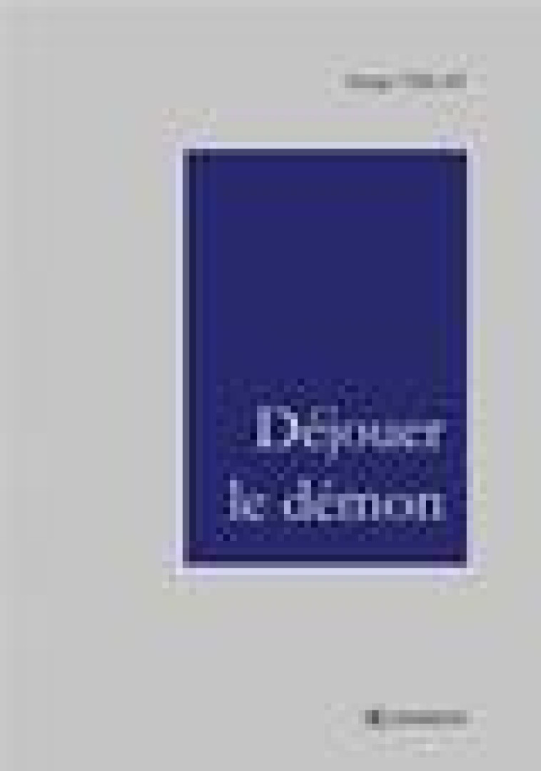 DEJOUER LE DEMON - VELAY/VEDRINES - DOMENS