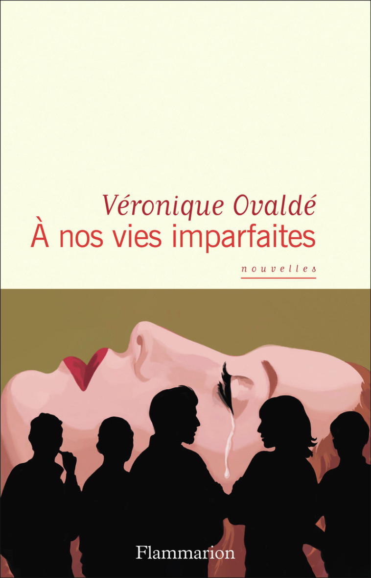 À nos vies imparfaites - Véronique Ovaldé - FLAMMARION