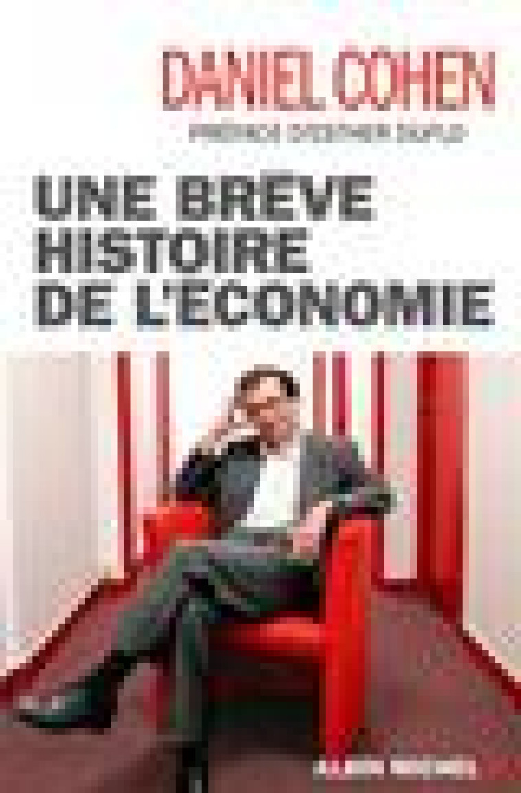 UNE BREVE HISTOIRE DE L-ECONOMIE - COHEN/DUFLO - ALBIN MICHEL