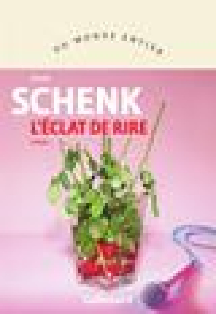 L-ECLAT DE RIRE - SCHENK - GALLIMARD