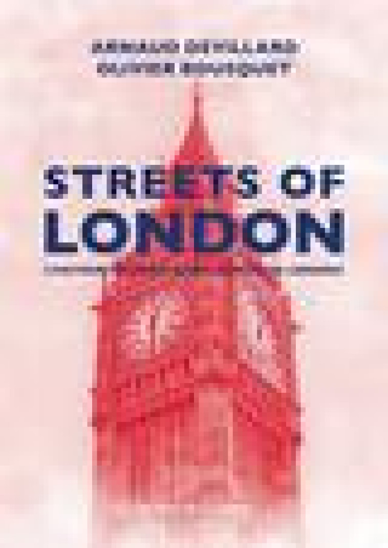 STREETS OF LONDON - L-HISTOIRE DU ROCK DANS LES RUES DE LOND - DEVILLARD/BOUSQUET - MOT ET LE RESTE