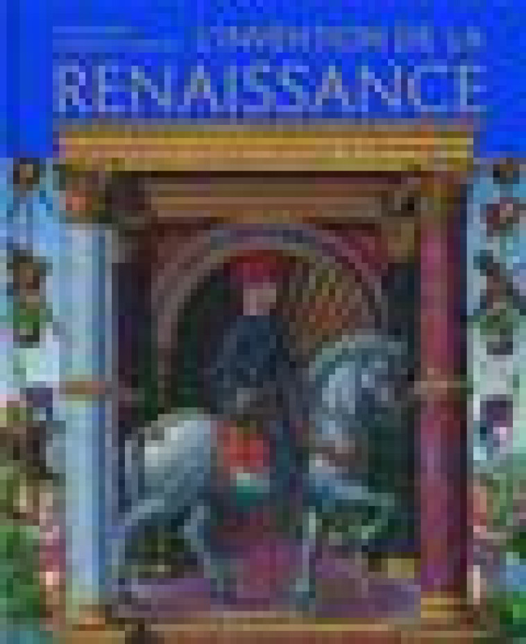 L-INVENTION DE LA RENAISSANCE - L-HUMANISTE, LE PRINCE ET L-ARTISTE - TOSCANO GENNARO - CTHS EDITION