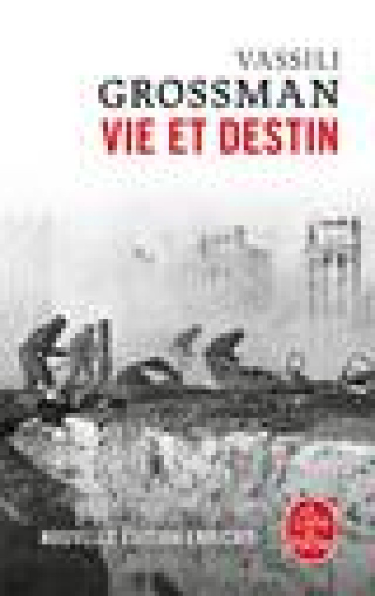 VIE ET DESTIN (NOUVELLE EDITION) - GROSSMAN VASSILI - LGF/Livre de Poche