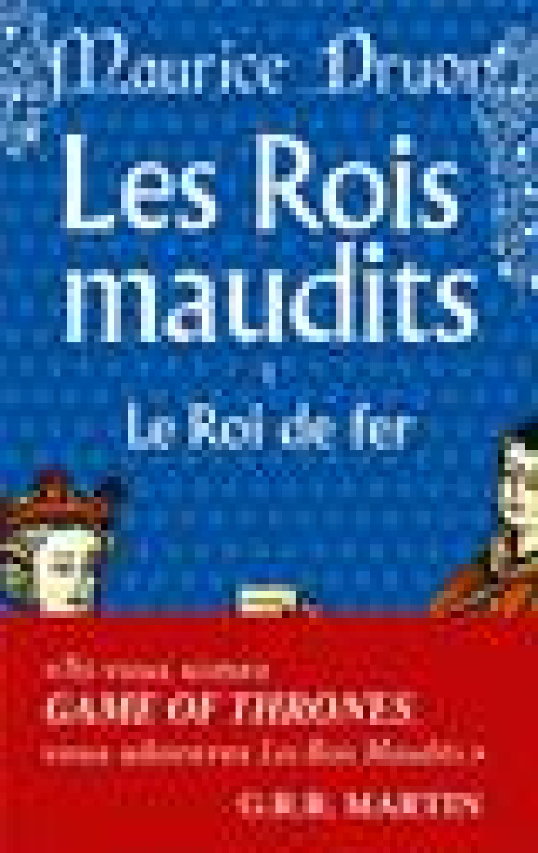 LE ROI DE FER (LES ROIS MAUDITS, TOME 1) - DRUON MAURICE - LGF/Livre de Poche