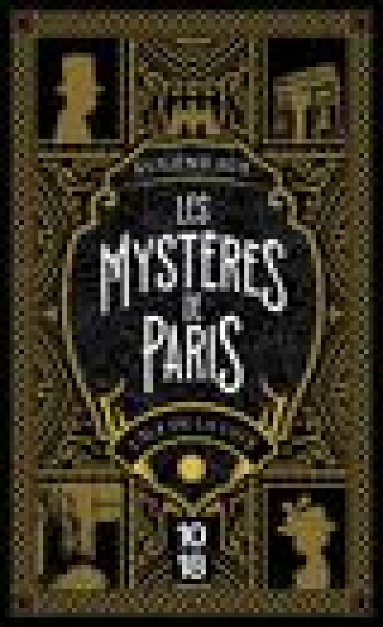 LES MYSTERES DE PARIS - TOME 1 - SUE EUGENE - 10 X 18