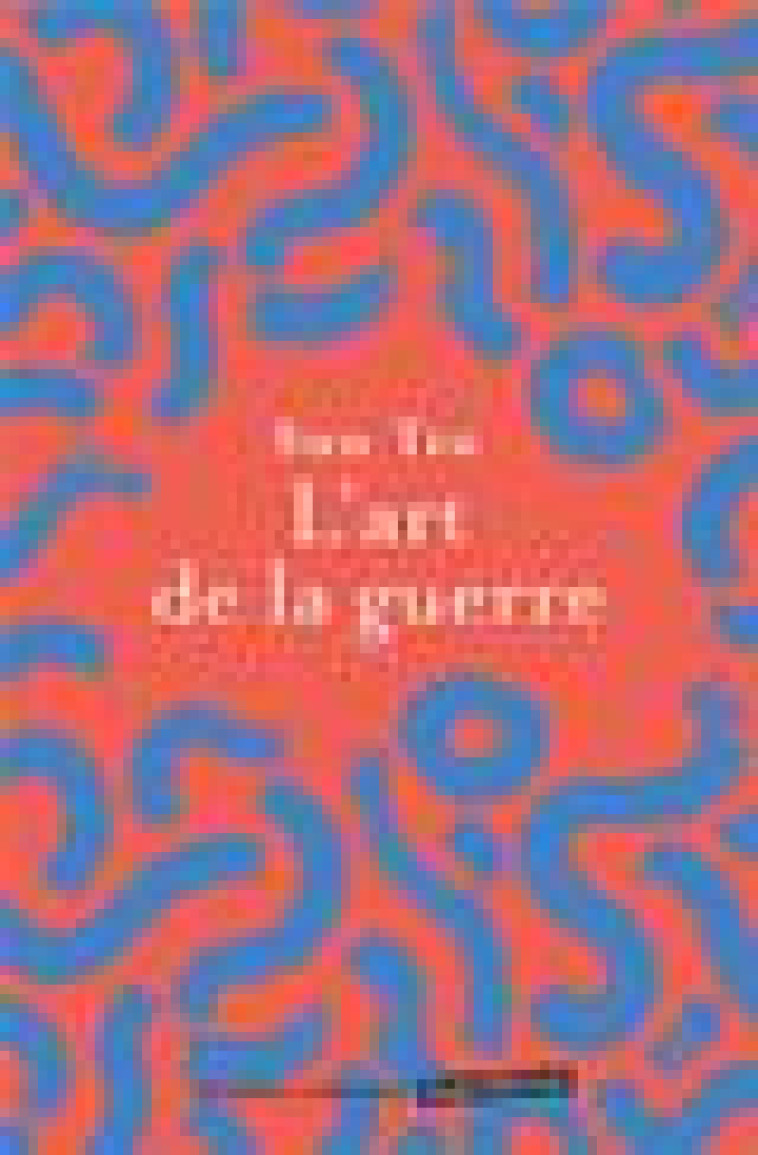 L-ART DE LA GUERRE - TZU SUN - MARABOUT