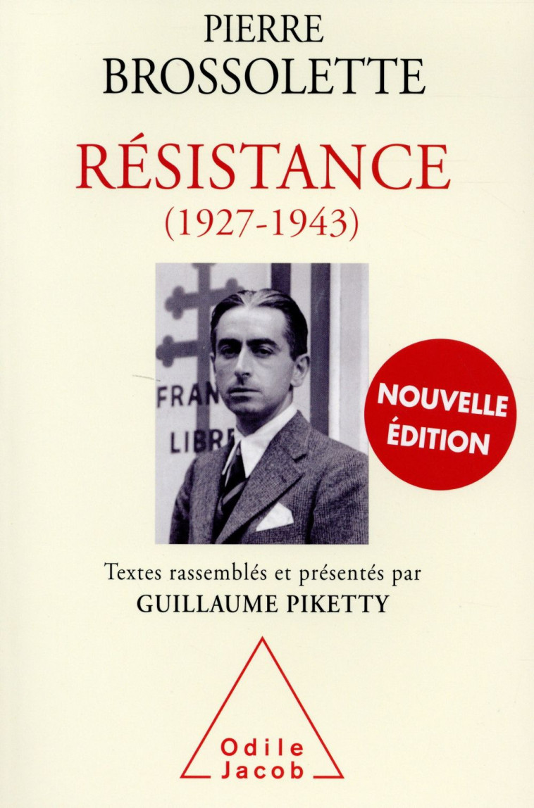 LA RESISTANCE 1927-1943 - BROSSOLETTE-P - O. Jacob