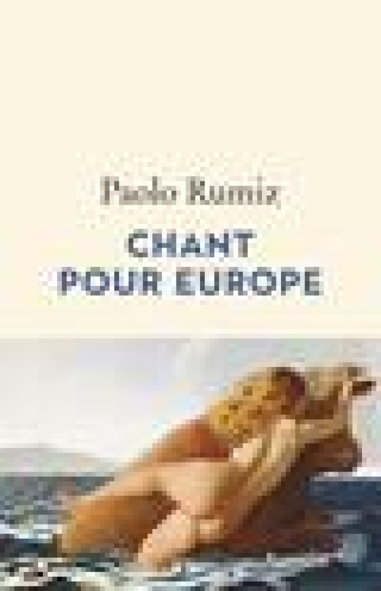 CHANT POUR EUROPE - RUMIZ - FLAMMARION