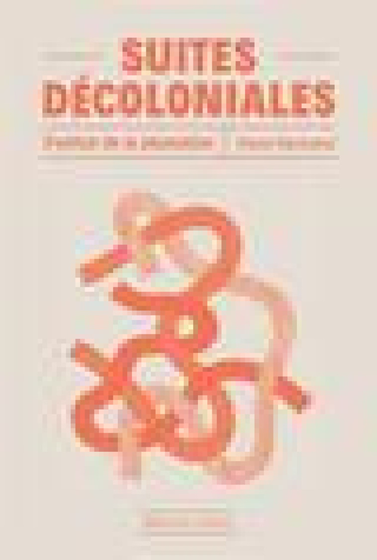 SUITES DECOLONIALES : S'ENFUIR DE LA PLANTATION - MARBOEUF, OLIVIER - DU COMMUN