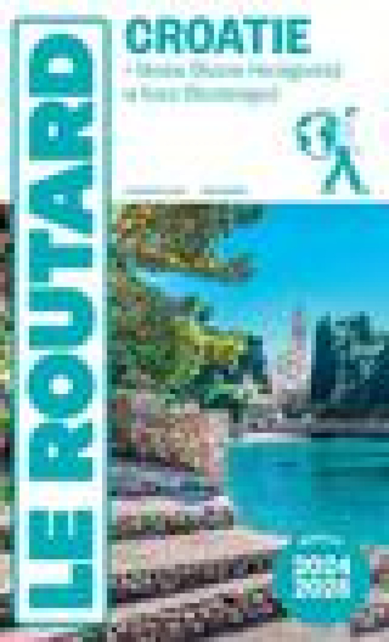 GUIDE DU ROUTARD CROATIE 2024/25 - COLLECTIF - HACHETTE