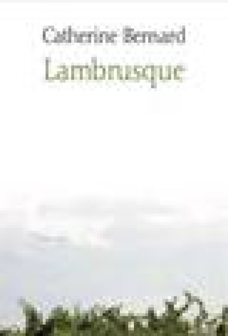 LAMBRUSQUE - BERNARD CATHERINE - ARGOL