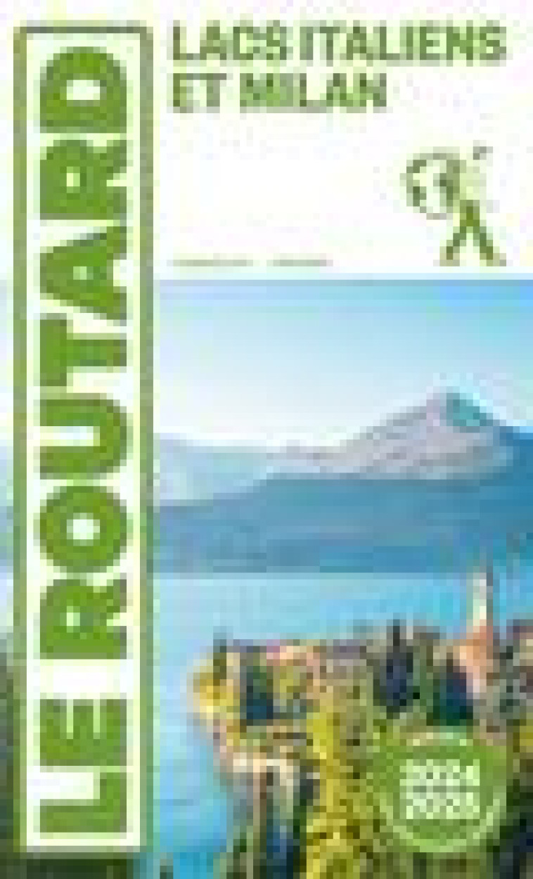 GUIDE DU ROUTARD LACS ITALIENS ET MILAN 2024/25 - COLLECTIF - HACHETTE