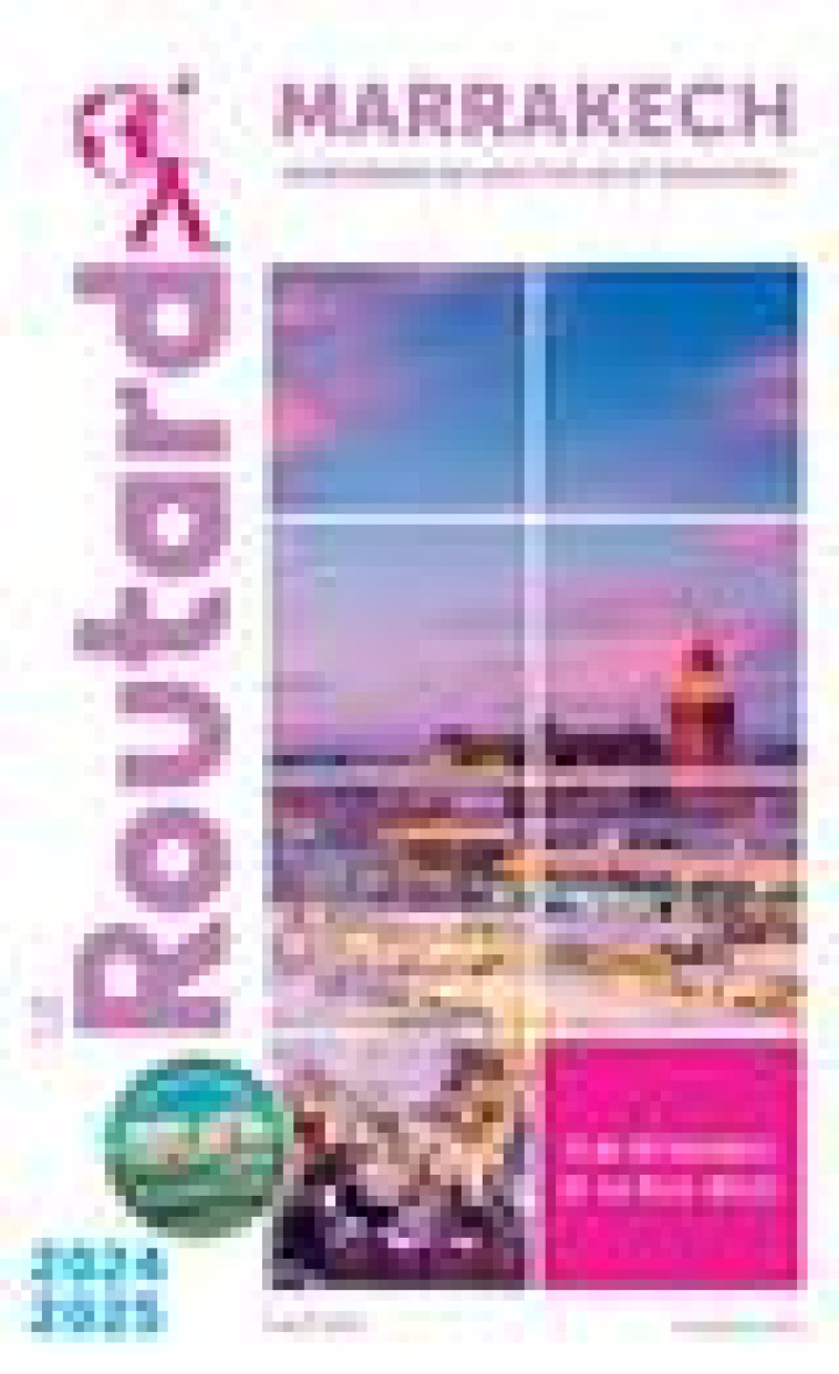 GUIDE DU ROUTARD MARRAKECH 2024/25 - COLLECTIF - HACHETTE