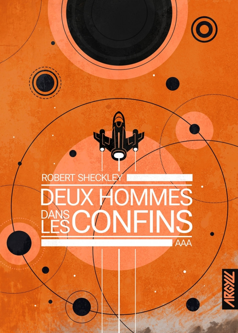 Deux hommes dans les confins - Robert Sheckley, Xavier Collette, Lionel Évrard - ARGYLL